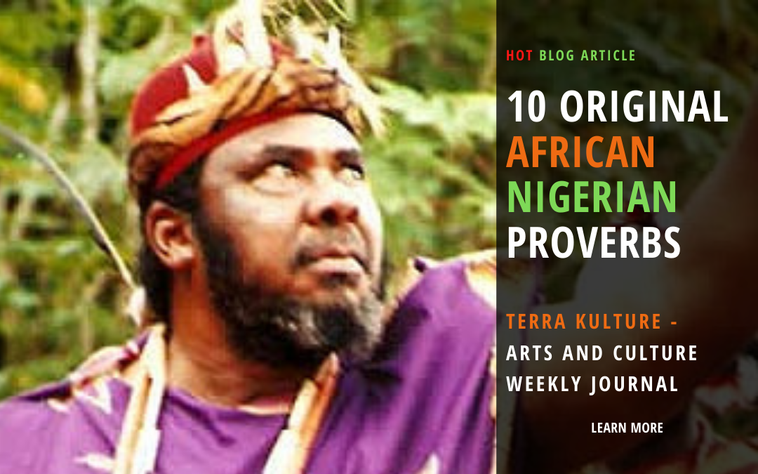 Terra Kulture - 10 Original African Nigerian Proverbs - Terra kulture