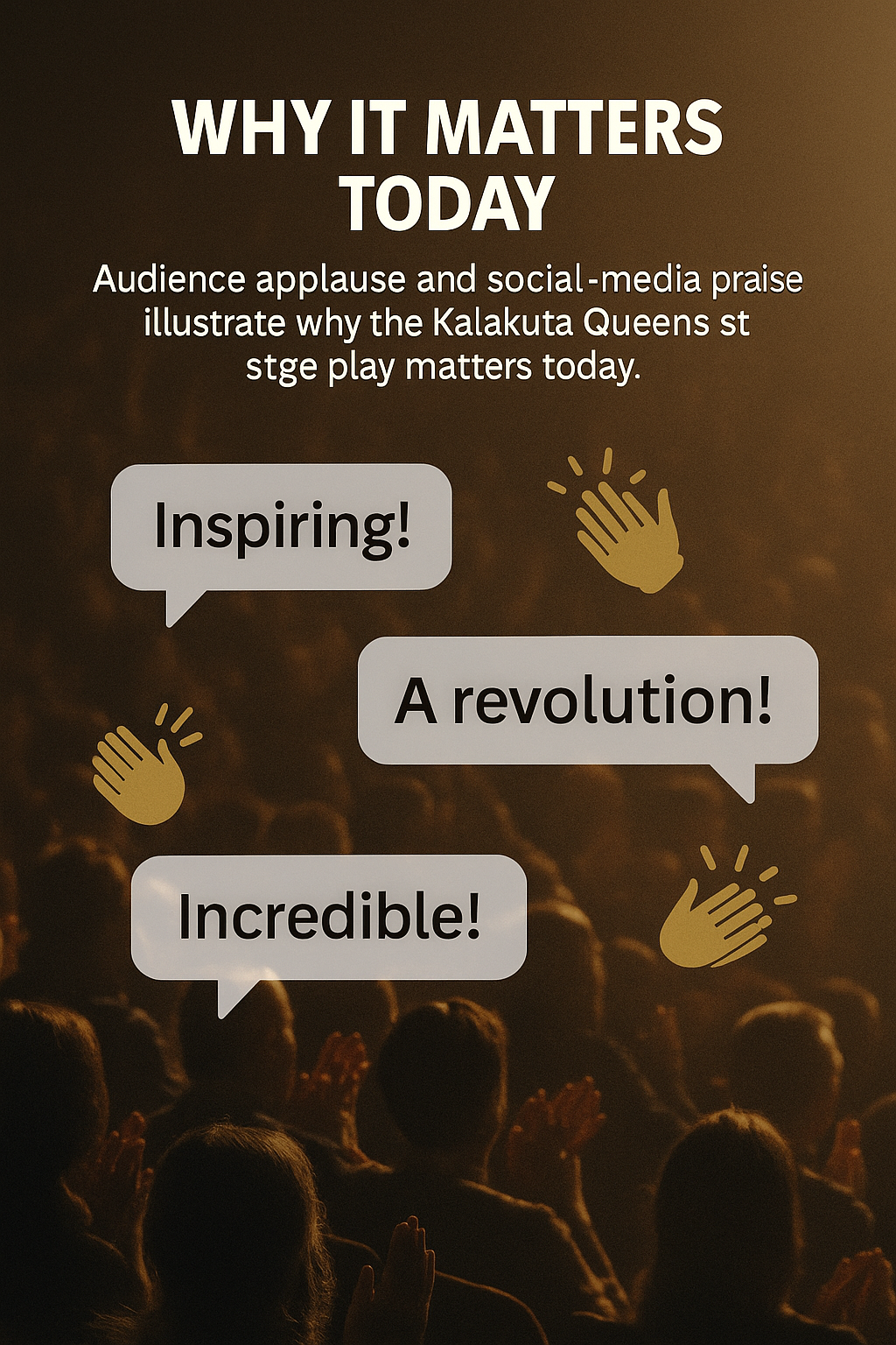 Montage of audience silhouettes applauding with overlaid speech bubbles of praise and applause icons for the Kalakuta Queens stage play.